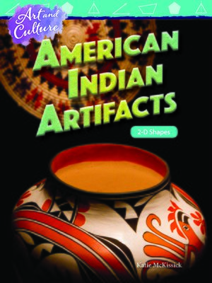 cover image of Art and Culture: American Indian Artifacts: 2-D Shapes